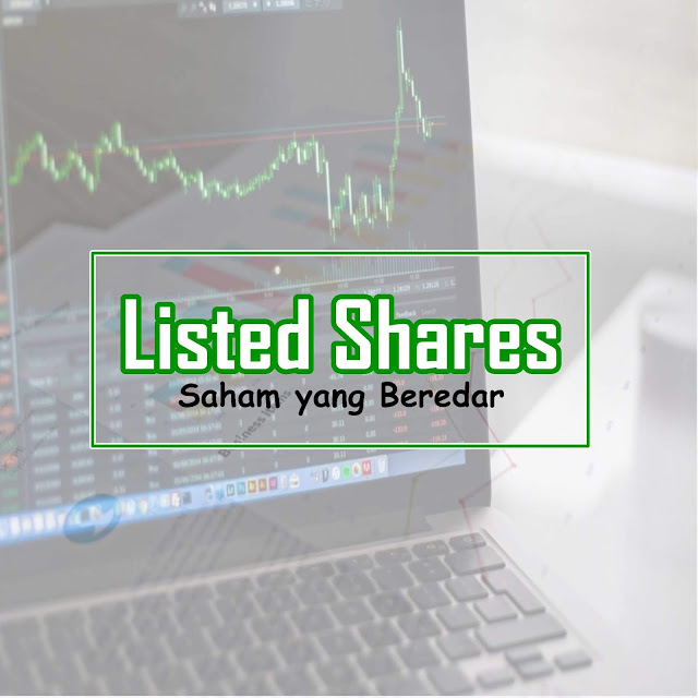 Cara Mencari Data Jumlah Saham Yang Beredar (Listed Shares) di BEI