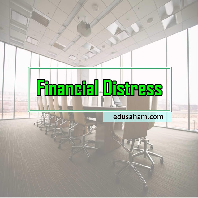Pengertian Financial Distress