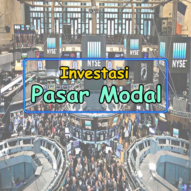 Cara Berinvestasi di Pasar Modal 